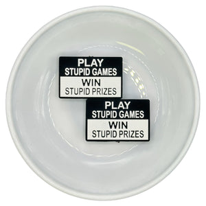 S-40 Black Play Stupid Games Silicone Buddy EXCLUSIVE
