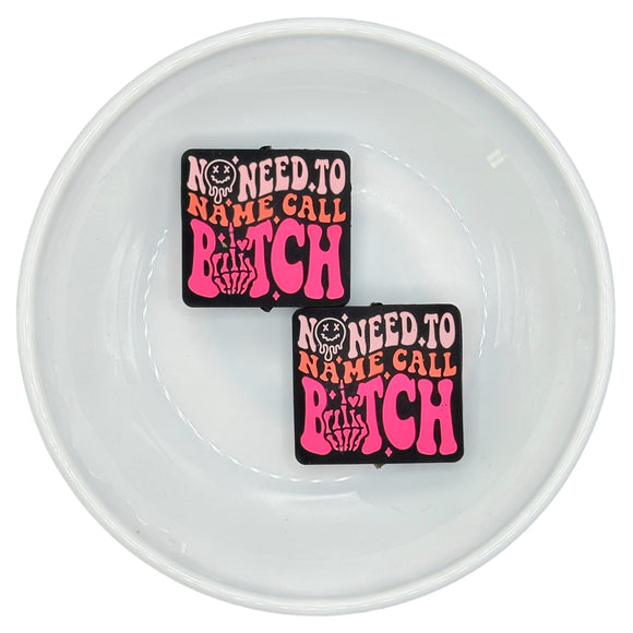 Pink Ombre No Need To Name Call B!tch Silicone Buddy EXCLUSIVE