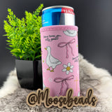 Pink Jesus Loves You, Silly Goose Reuseable SLIM CAN Sleeve (Koozie) EXCLUSIVE