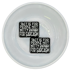 S-959 Not Witty Enough For Sarcasm Silicone Buddy EXCLUSIVE