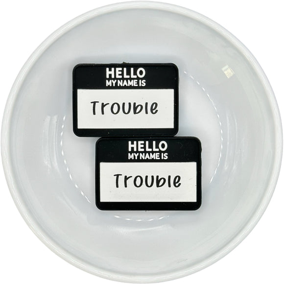 TROUBLE Name Tag Silicone Buddy EXCLUSIVE