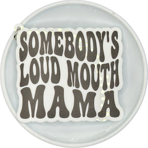 DECORATED LOUD MOUTH MAMA Keychain