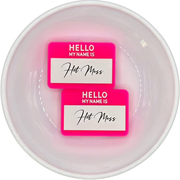 HOT MESS Name Tag Silicone Buddy EXCLUSIVE