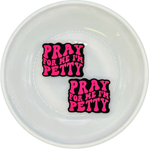 HOT PINK Pray for Me Silicone Buddy EXCLUSIVE