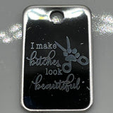 I Make B*****s Beautiful Charm