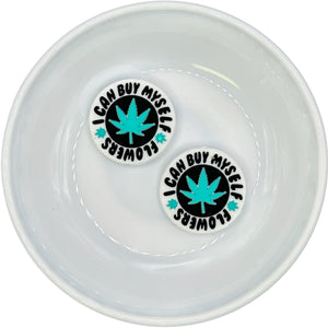 TURQUOISE I Can Buy Myself Flowers Pot Leaf Silicone Buddy (M.A.D.)