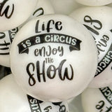 Life Is A Circus Printed PMBB EXCLUSIVE